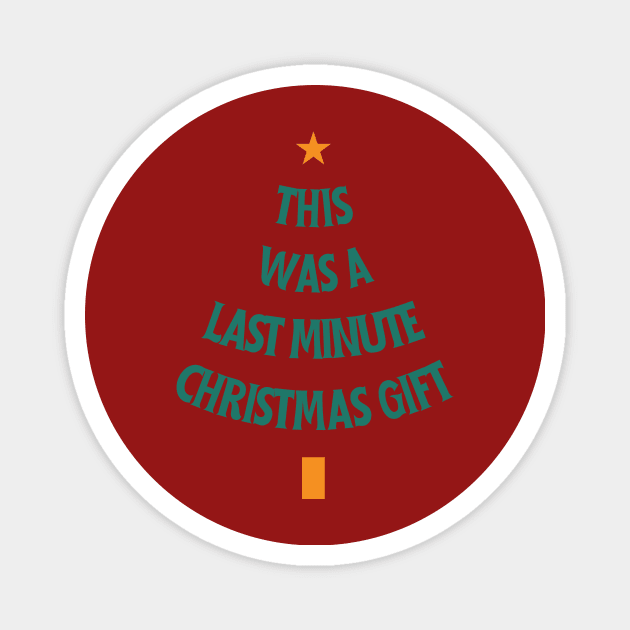 Last Minute - gift Magnet by LoffDesign